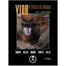 Vida - a Ciência da Biologia: Plantas e Animais...