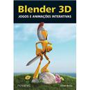Blender 3D - Jogos e Animações Interativas