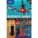 Livro - Lonely Planet - Buenos Aires: Guia da Cidade