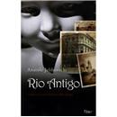 Livro - Rio Antigo: Confissões de um assassino da Belle Époque