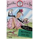 Livro - Na Ponta dos Pés