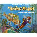Livro - Rocco Jovens Leitores - O Ônibus Mágico no Fundo do Mar