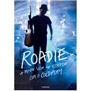 Livro - Roadie: Minha Vida na Estrada Com o Coldplay