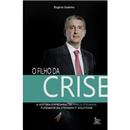Livro - O Filho da Crise - Rogério Godinho