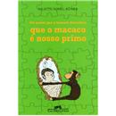 Livro - Foi Assim que o Homem Descobriu que o Macaco É Nosso Primo - Juliette Nouel-Rénier