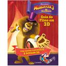 Livro - Madagascar 3: os Procurados: Guia do Filme em 3D - Dreamworks