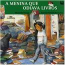 Livro - A Menina que Odiava Livros - Manjusha Pawagi