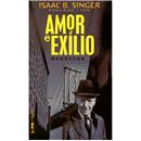 Livro - L&PM Pocket - Amor e Exílio: Memórias - Isaac B. Singer