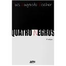 Livro - Quatro Negros - Luís Augusto Fischer