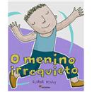 Livro - O Menino Irrequieto - Eliana Pougy