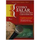 Livro - Como Falar em Encontros Científicos: do Seminário em Sala de Aula a Congressos Internacionais - Italo de Souza Aquino