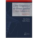 Livro Terapêutico do Ponto-Gatilho: Guia de Tratamento da Dor - Clair Davies e Amber Davies