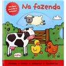 Livro - Um Livro Para Ler e Brincar - Na Fazenda: Formas, Cores, Números, Contrários - Igloo Books Ltda