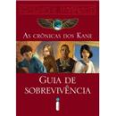 Livro - As Crônicas dos Kane: Guia de Sobrevivência - Rick Riordan