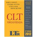 Livro - CLT Organizada 2012 - Isabelli Gravatá, Leandro Antunes, Leticia Aidar e Simone Belfort