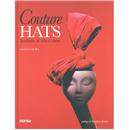 Livro - Couture Hats: Sombreros de Alta Costura - Louis Bou