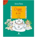 Livro - O Gato da Xícara de Chá - Anna Flora