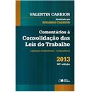 Livro - Comentários à Consolidação das Leis do Trabalho - 38ª Edição 2013 - Valentin Carrion