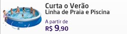 Curta o Verão
Linha de Praia e Piscina 